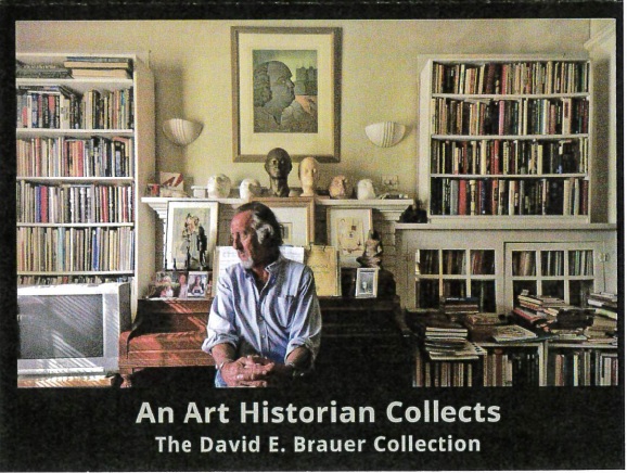 An Art Historian Collects The David E. Brauer Collection